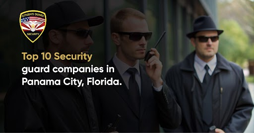 Top 10 Security guard companies in Panama City, Florida