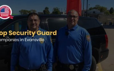 Top 10 Security Guard Companies in Evansville